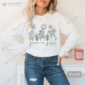 Grow In Grace Sweatshirt, Perfect Gift For Step Mom