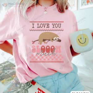I Love You Sloth T-Shirt, New Step Mom Gifts