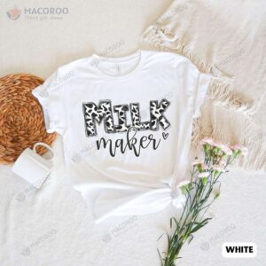 Milk Maker T-Shirt, Cool Birthday Gifts For Mom