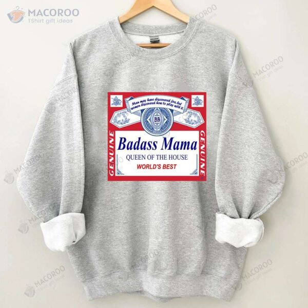 Badass Mama Sweatshirt, Perfect New Mom Gifts