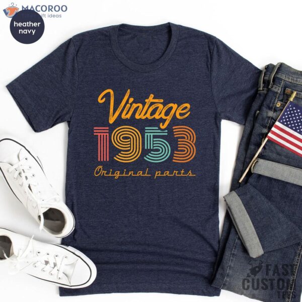 Best 70th Birthday Gifts For Mom Vintage 1953 Shirt