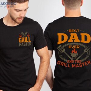 Best Dad Ever And The Grill Master T-Shirt, Cool First Time Dad Gifts
