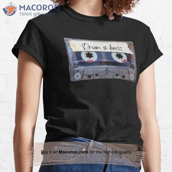 Best Of Drum And Bass Music Songs Style Cassette Old School Classic T-Shirt