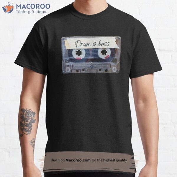 Best Of Drum And Bass Music Songs Style Cassette Old School Classic T-Shirt