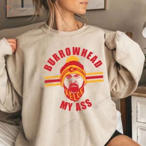 Burrowhead My Ass Sweatshirt