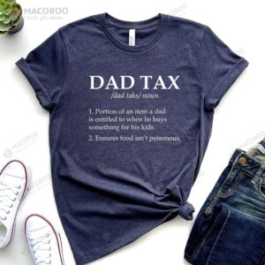 Dad Tax Definition T-Shirt, Diy Gifts For New Dad