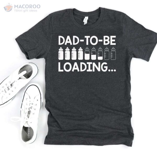 Dad-To-Be Loading T-Shirt, New Step Dad Gifts
