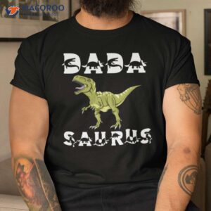 dada saurus t shirt gifts for my dad men cool