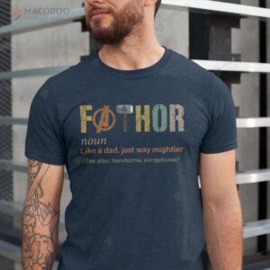 Fathor Like A Dad Just Way Mightier T-Shirt, Father’s Day Gift For Step Dad