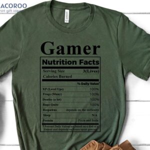 Gamer Nutrition Facts T-Shirt, Birthday Gifts For Older Dad