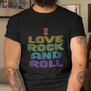 I Love Rock And Roll Rainbow T-Shirt