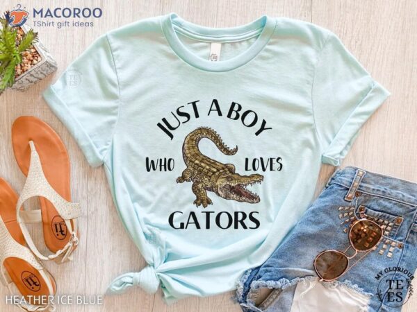 Just A Boy Who Loves Gators T-Shirt, First Fathersday Gift Ideas