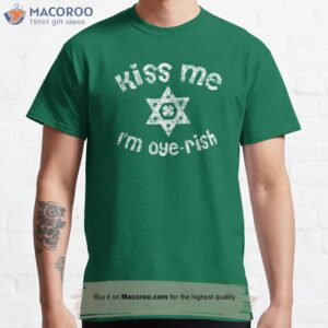 Kiss Me I’m Oyerish T-Shirt, Happy Saint Patrick’s Day Gifts