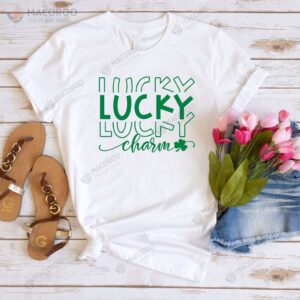 Lucky Lucky Lucky Charm Presents For St Patrick’s Day T-Shirt