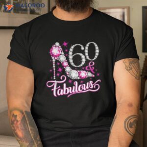 Mother  Fabulous 60th Birthday Gift T-Shirt