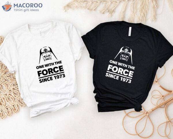 One With The Force Since 1953, 50th Birthday Gifts For Dad