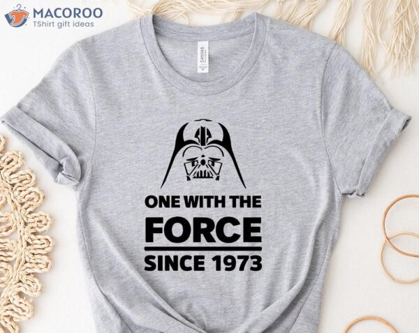 One With The Force Since 1953, 50th Birthday Gifts For Dad