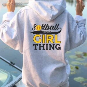 Softball It’s A Girl Thing Shirt, Unique Birthday Gift For Daughter