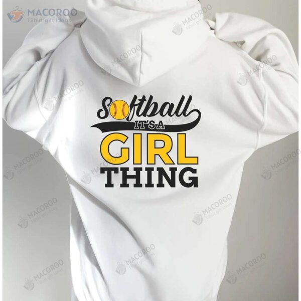 Softball It’s A Girl Thing Shirt, Unique Birthday Gift For Daughter