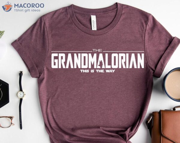 The Grandmalorian T-Shirt, Grand Father Birthday Gift