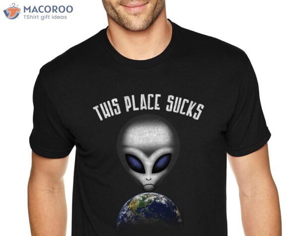 This Place Sucks T-Shirt, Great First Time Fathers Day Gifts