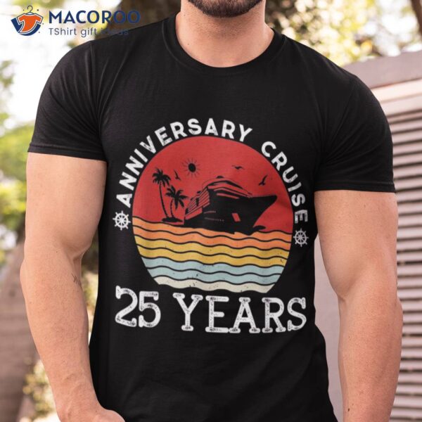 Anniversary Crusie 25 Year T-Shirt, 25 Year Anniversary Gift For Husband