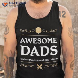 awesome dads explore dungeons shirt gifts for my dad tank top