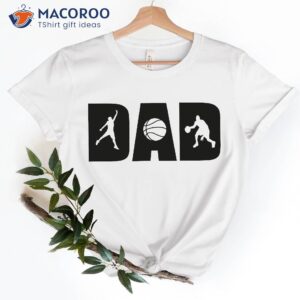 Basketball Dad  Over Father Birthday Gifts T-Shirt