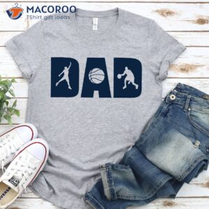 Basketball Dad  Over Father Birthday Gifts T-Shirt