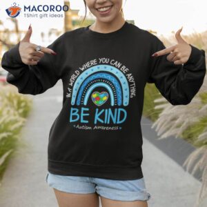 be kind autism awareness leopard rainbow choose kindness shirt sweatshirt