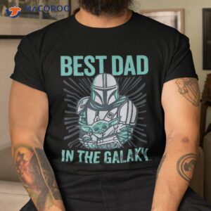 best dad in the galaxy shirt unique gifts for dad tshirt