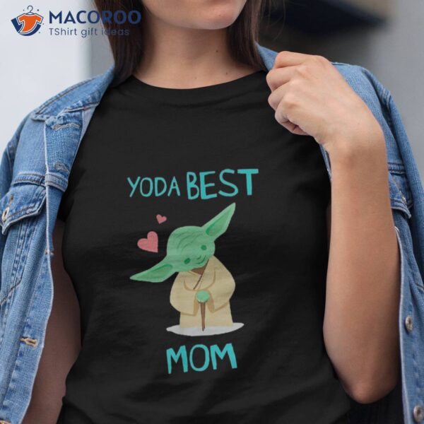 Best Mom Star Wars Yoda Shirt, Best Mom To Be Gifts