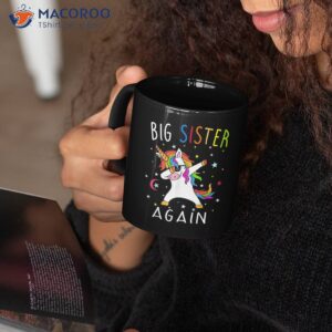 Big Sister Again Coffee Mug Unique Birthday Gift For Daughter