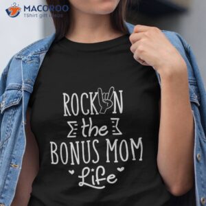 Bonus Mom Life Shirt, Mothers Day Gift Step Mom
