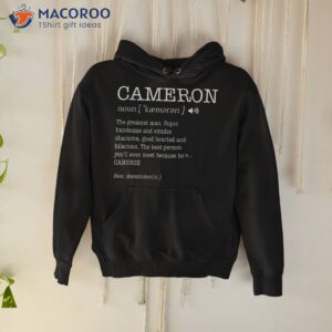 cameron the name is funny definition personalized shirt hoodie