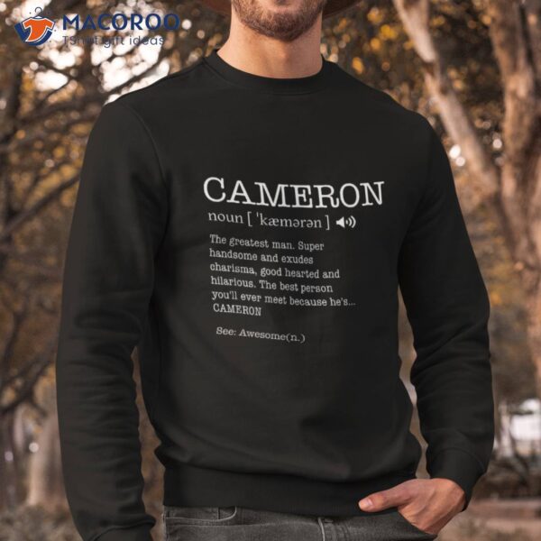 Cameron The Name Is Funny Definition Personalized Shirt