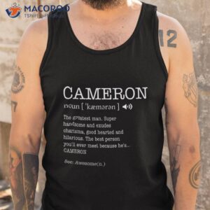 cameron the name is funny definition personalized shirt tank top