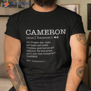 cameron the name is funny definition personalized shirt tshirt