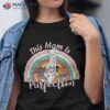 Cat  First Time Mother Gifts This Mom Is Purfection Shirt