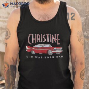 christine classic car she was born dad shirt unique gifts for dad tank top