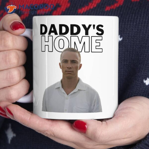 Daddys Home Rafe Cameron Coffee Mug