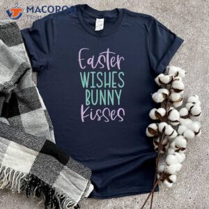 easter wishes bunny kisses t shirt 0