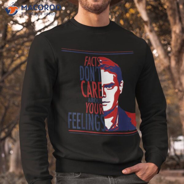 Facts Don’t Care About Your Feelings Shirt