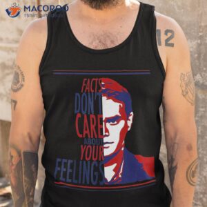 facts don t care about your feelings shirt tank top