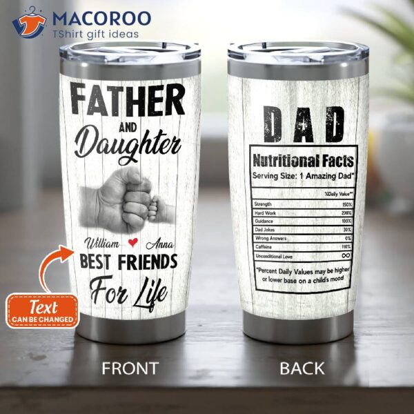 Father & Daughter Best Friends For Life Tumbler, Unique Gift Ideas For Dad