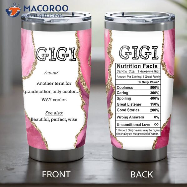 Gigi Nutrition Facts Mothers Day Gift For Christmas Travel Cup Stainless Steel Tumbler, Cute Gift Ideas For Mom