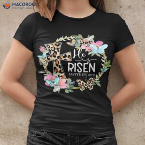 he s risen easter day jesus t shirt cross religious christian flower women cool