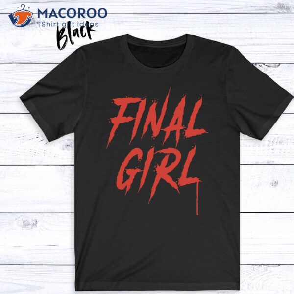 Horror Movie Final Girl T-Shirt