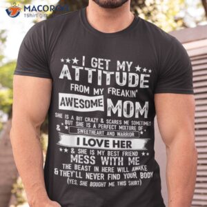 I Get My Attitude From My Freaking Awesome Mom Best Gift For Daughter T-Shirt