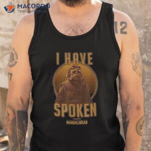 i have spoken star wars the mandalorian kuiil shirt tank top